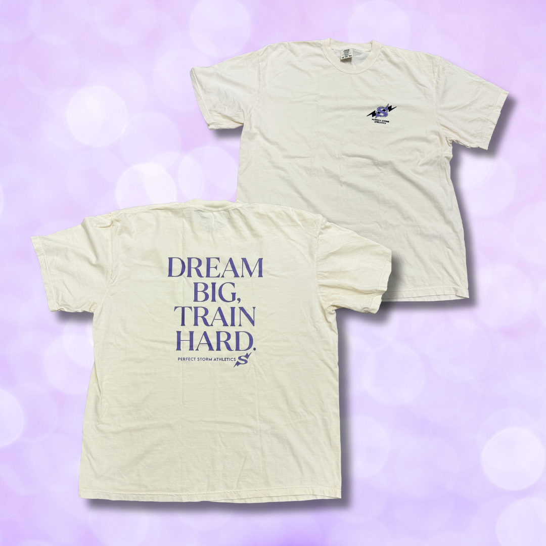 Tee - Dream Big, Train Hard - NEW